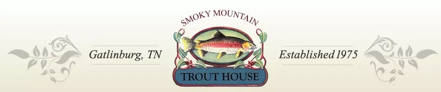 Smoky Mountain Trout House