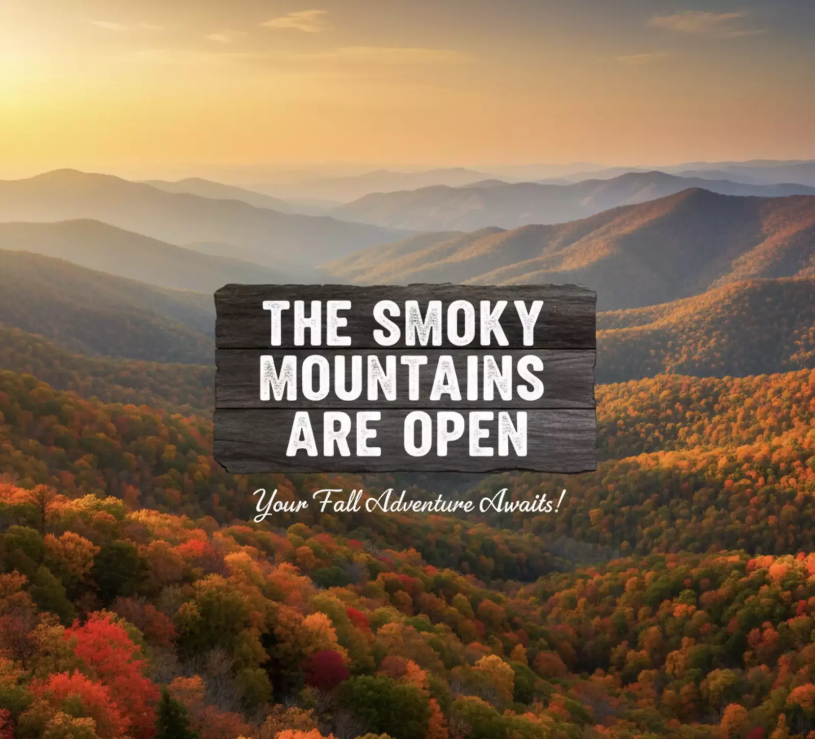 The Smoky Mountains Are Open
