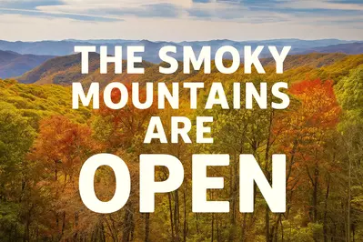 The Smoky Mountains Are Open